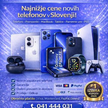 ODKUP in PRODAJA novih telefonov www.mobiuniverse.si | 041444031