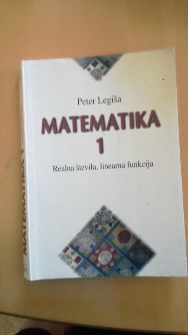 Matematika 1, Realna števila, linearna funkcija, Peter Legiša