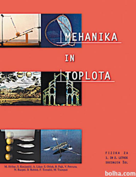 MEHANIKA IN TOPLOTA učbenik za fiziko za 1. in 2. l,SR. ŠOL.