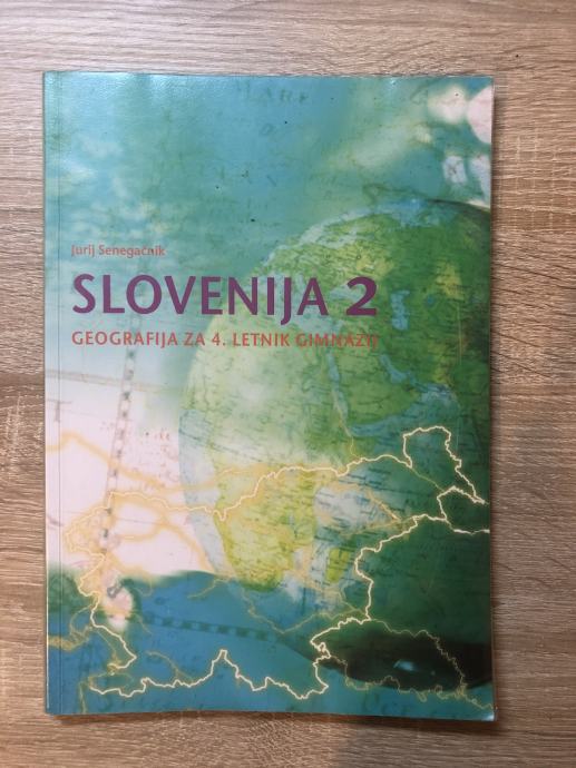 Slovenija 2 - Geografija za 4. letnik gimnazij