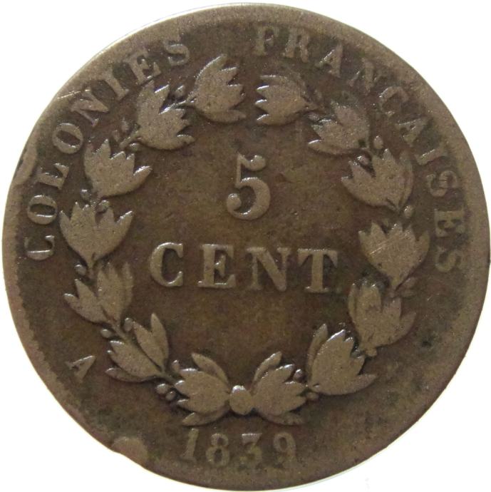 LaZooRo: Francoske kolonije 5 Centimes 1839 A VF