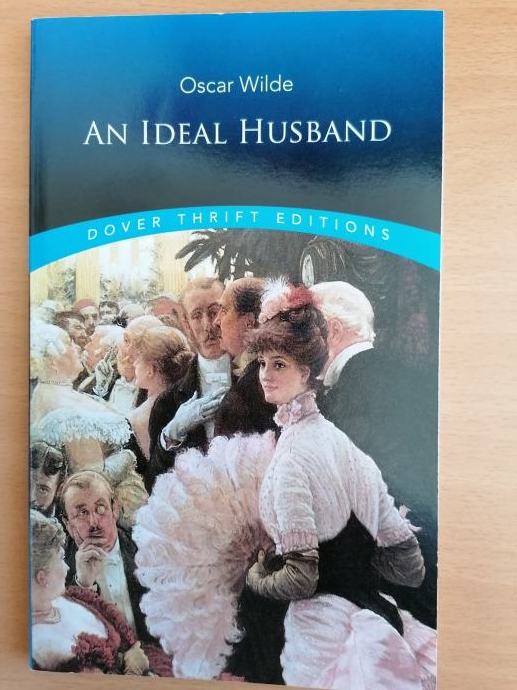 Angleška knjiga za maturo, Oscar Wilde: An Ideal Husband