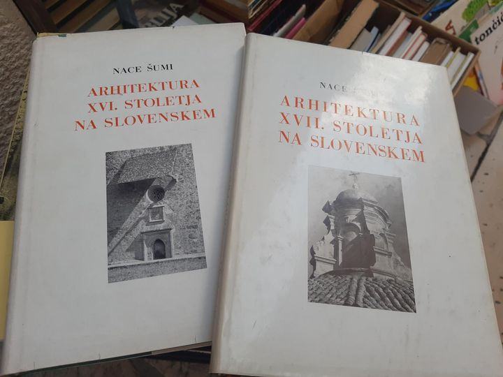 Nace Šumi: Arhitektura XVI. in XVII. stoletja na Slovenskem