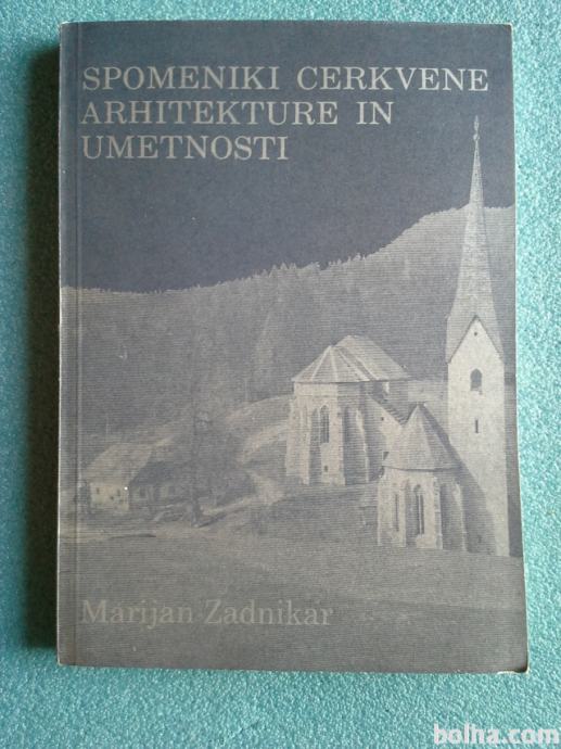 Spomeniki cerkvene arhitekture in umetnosti - M Zadnikar