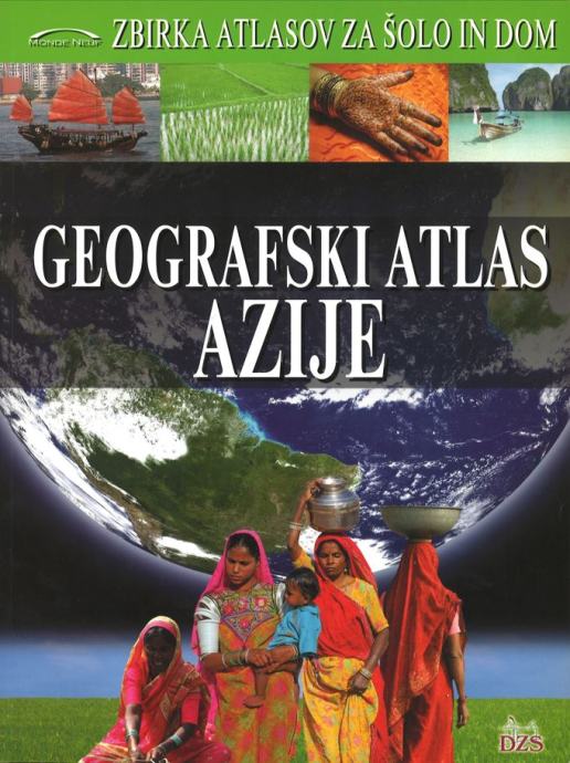 Geografski atlas Azije / Zbirka atlasov za šole in dom