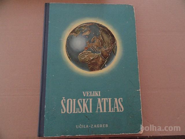 VELIKI ŠOLSKI ATLAS, UČILA ZAGREB 1966
