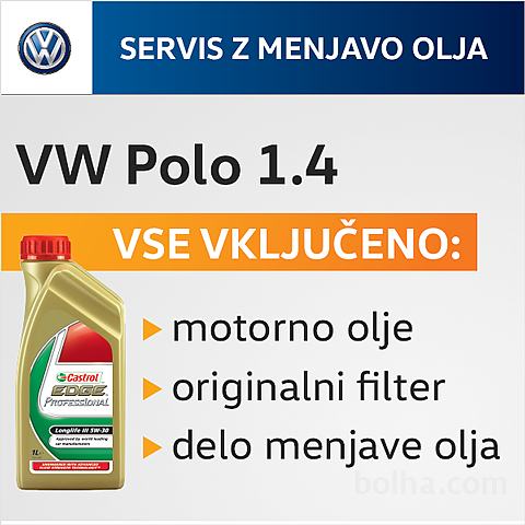 VW Polo 1.4 / VW servis: motorno olje + filter + delo