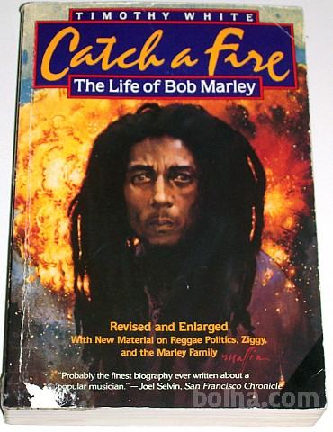 CATCH A FIRE (THE LIFE OF BOB MARLEY) – Timothy White