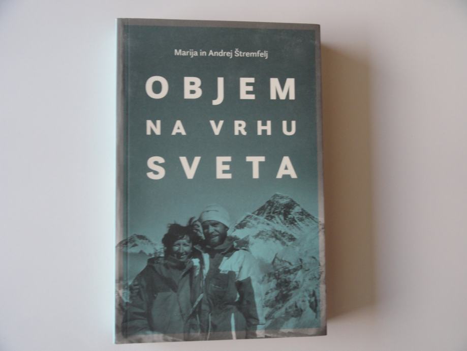 MARIJA IN ANDREJ ŠTREMFELJ, OBJEM NA VRHU SVETA