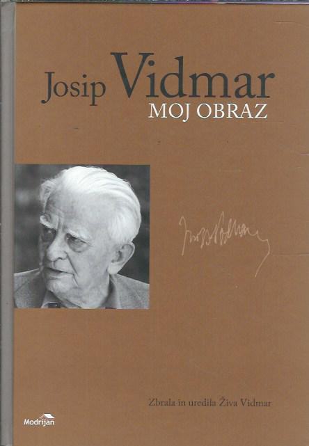 Moj obraz / Josip Vidmar