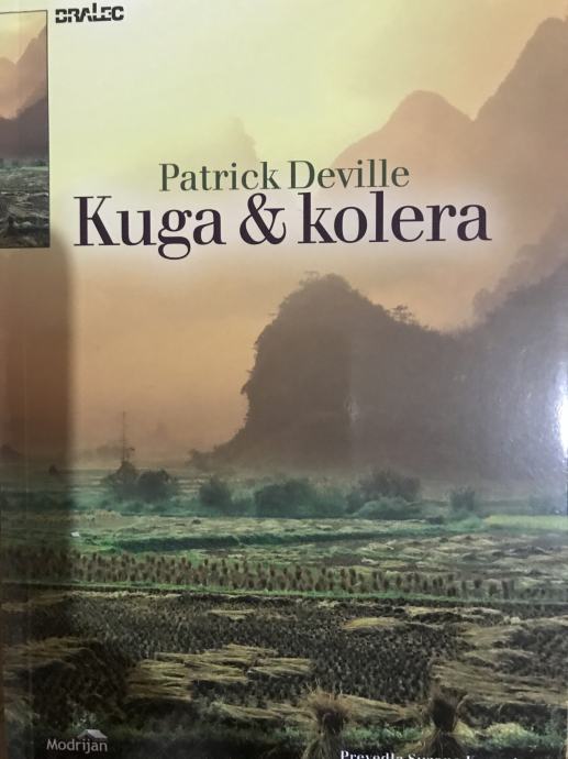 PATRICK DEVILLE: KUGA &KOLERA