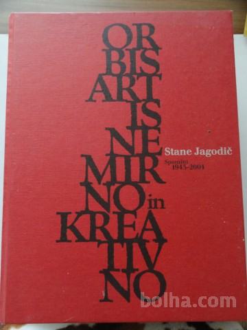 STANE JAGODIČ, SPOMINI 1943 - 2004, ORBIS ARTIS