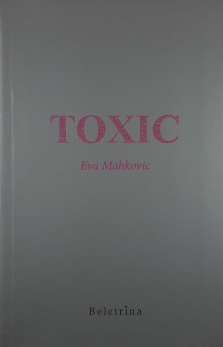 TOXIC, Eva Mahkovic