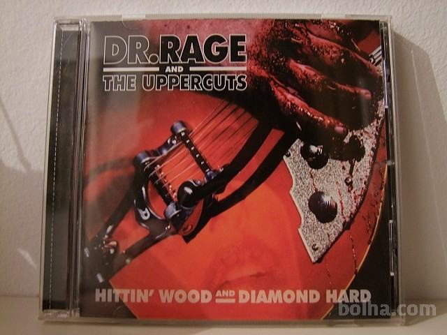 Dr. Rage and The Uppercuts - Hittin' wood and diamond hard