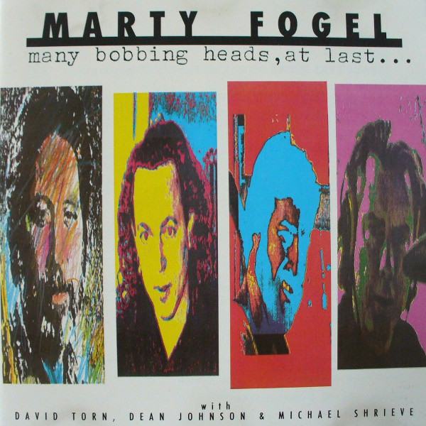 Marty Fogel ‎– Many Bobbing Heads, At Last....  (CD)