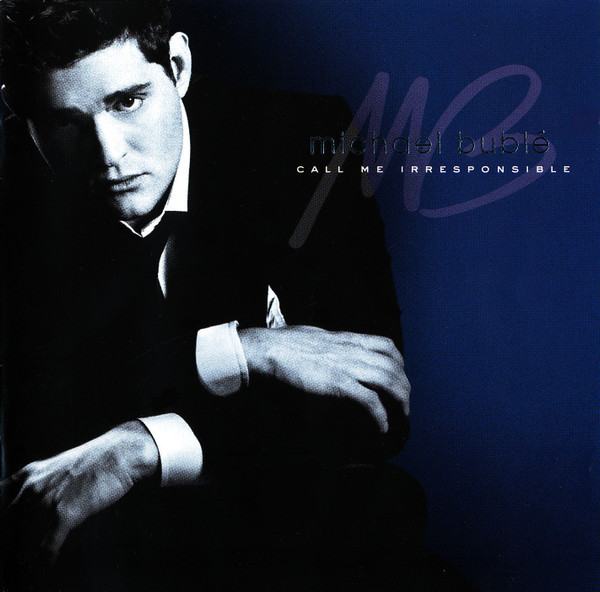 Michael Bublé – Call Me Irresponsible (dvojni cd) [2007]