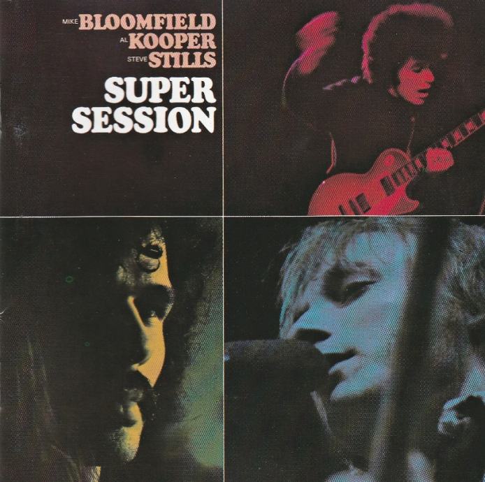 Mike Bloomfield, Al Kooper, Steve Stills – Super Session  (CD)