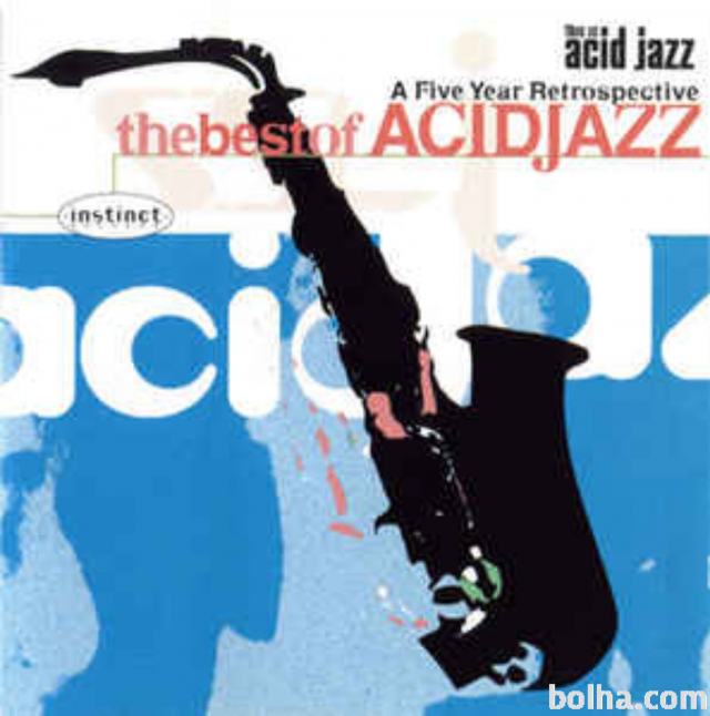 The Best Of Acid Jazz: A Five Year Retrospective