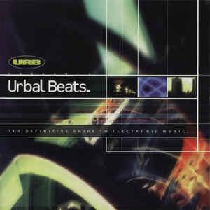 Urbal Beats: The Definitive Guide To Electronic Music
