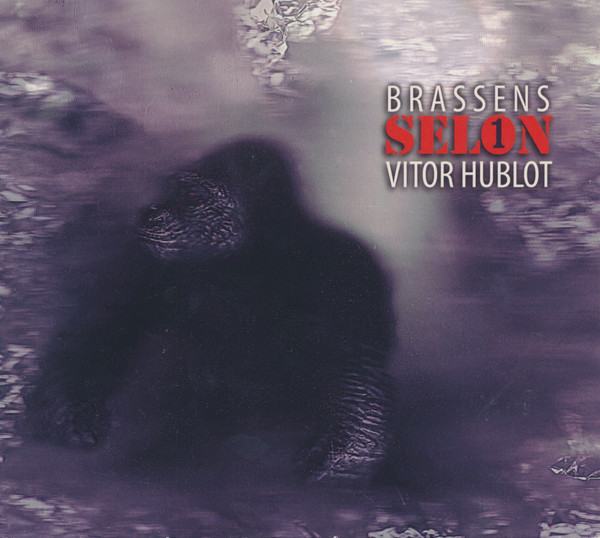 Vitor Hublot – Brassens Selon Vitor Hublot Vol. 1  (CD)