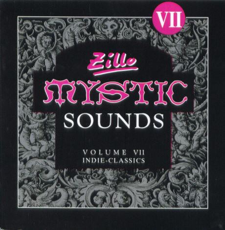 Zillo Mystic Sounds Vol. VII (goth rock kompilacija: FLA, The Wake itd
