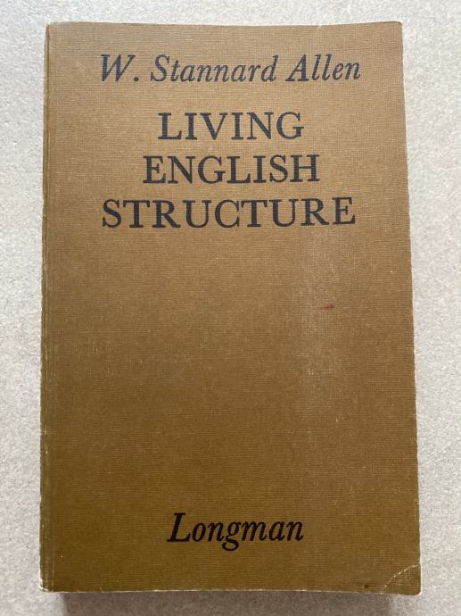 Zbirka LIVING ENGLISH STRUCTURE Longman, W. Stannard Allen angleščina