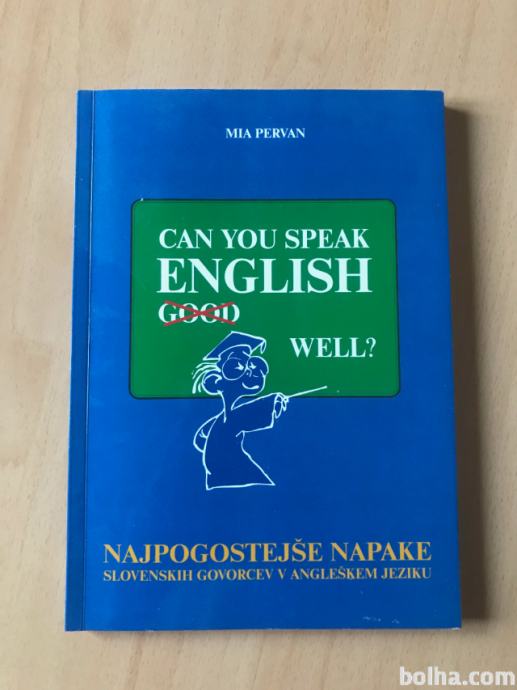 Can you speak English well? (PRIROČNIK ZA ANGLEŠČINO)