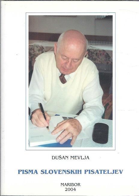Pisma slovenskih pisateljev / Dušan Mevlja