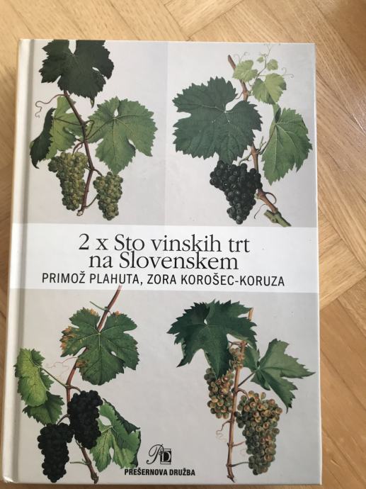 2 x Sto vinskih trt na Slovenskem - Plahuta, Korošec
