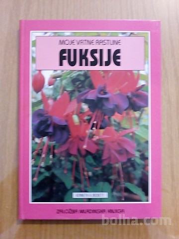FUKSIJE (Moje vrtne rastline) Mk 1994