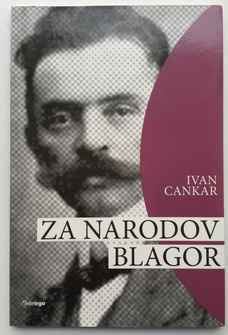 ZA NARODOV BLAGOR, Ivan Cankar