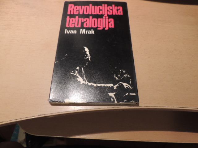 REVOLUCIJSKA TETRALOGIJA I. MRAK MLADINSKA KNJIGA 1970