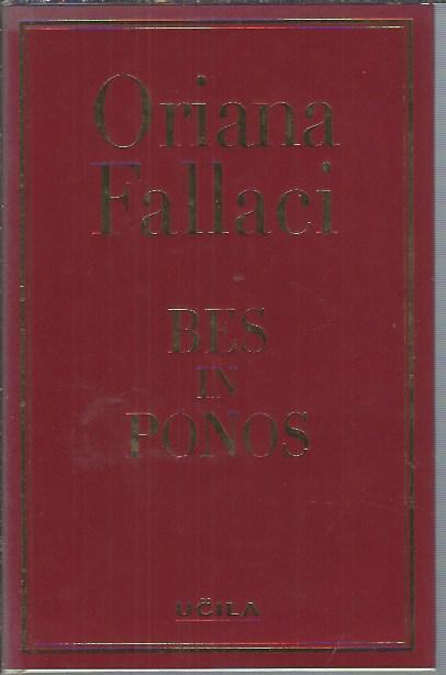Bes in ponos / Oriana Fallaci
