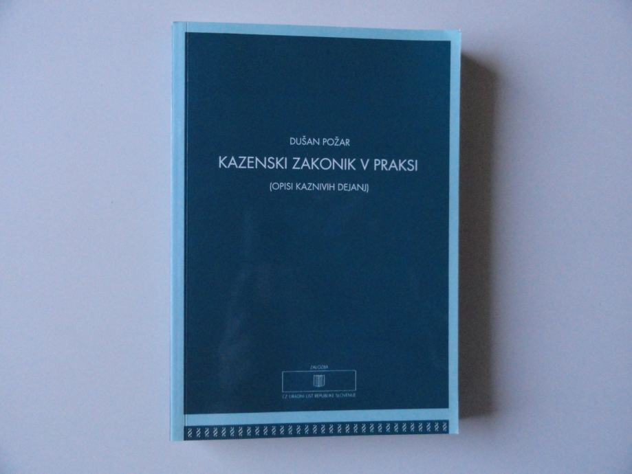 DUŠAN POŽAR, KAZENSKI ZAKONIK V PRAKSI, 1997