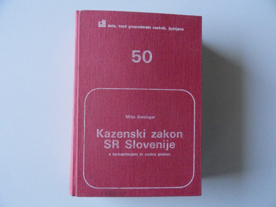 MITJA DEISINGER, KAZENSKI ZAKONIK SR SLOVENIJE, 1981