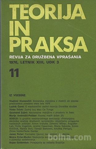 TEORIJA IN PRAKSA / 1976, LETNIK XIII, UDK 3 11