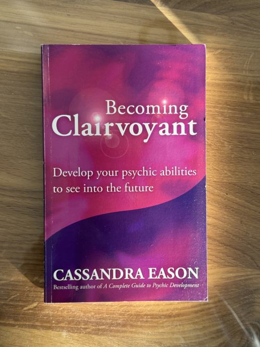 Becoming Clairvoyant (Postani jasnovidec) - Cassandra Eason