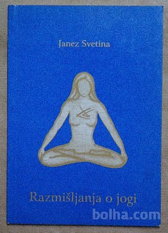 JOGA - Razmišljanja o jogi - Janez Svetina