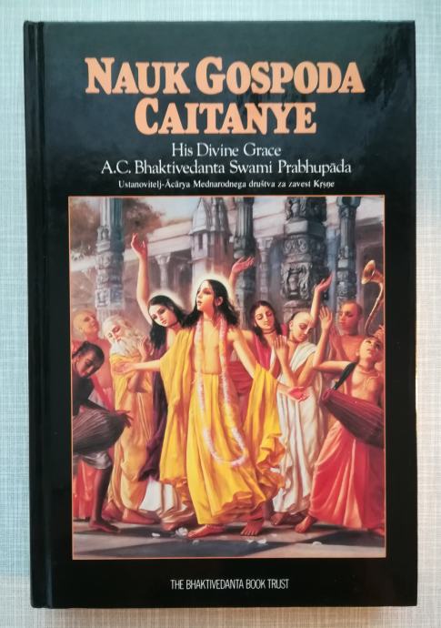 Knjiga "Nauk gospoda Caitanye" - A.C. Bhaktivedanta Swami Prabhapada