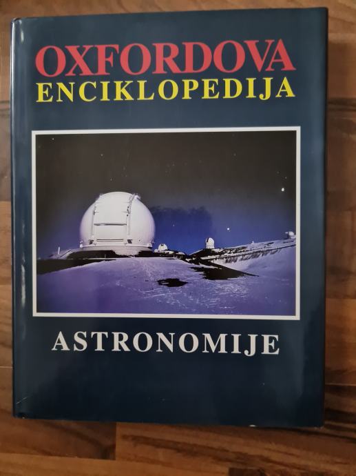 Knjiga OXFORDOVA ENCIKLOPEDIJA ASTRONOMIJE
