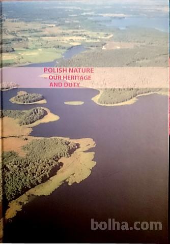 POLISH NATURE - OUR HERITAGE AND DUTY - angleški jezik