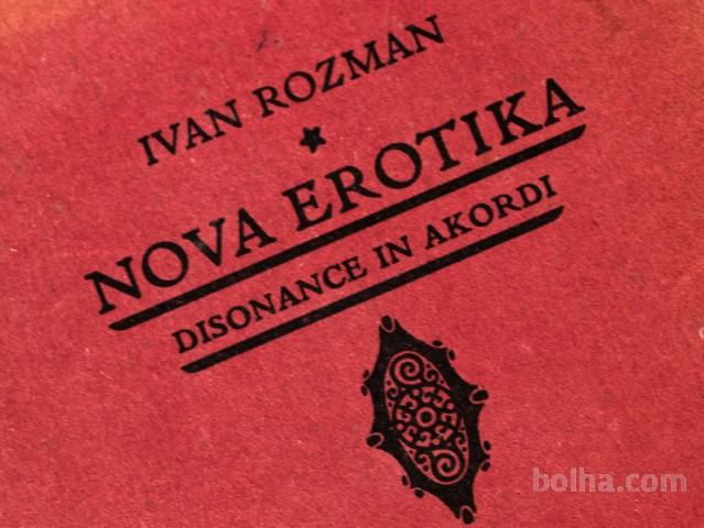 Ivan Rozman - NOVA EROTIKA disonance in akrodi