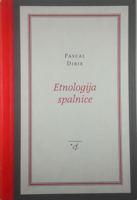 ETNOLOGIJA SPALNICE, Pascal Dibie