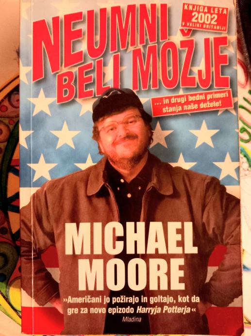 Knjiga Neumni beli možje, avtor Michael Moore