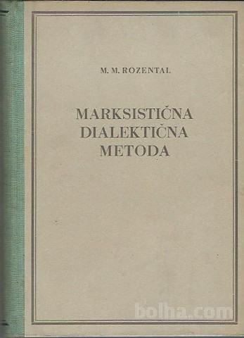 Marksistična dialektična metoda / M. M. Rozental
