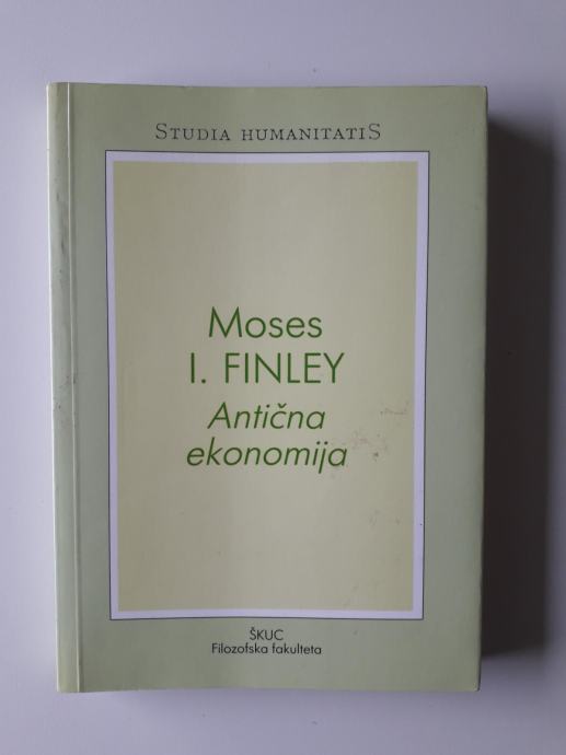 MOSES I. FINLEY, ANTIČNA EKONOMIJA