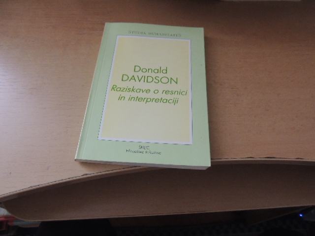 RAZISKAVE O RESNICI IN INTERPRETACIJI D. DAVIDSON ZALOŽBA ŠKUC 1988