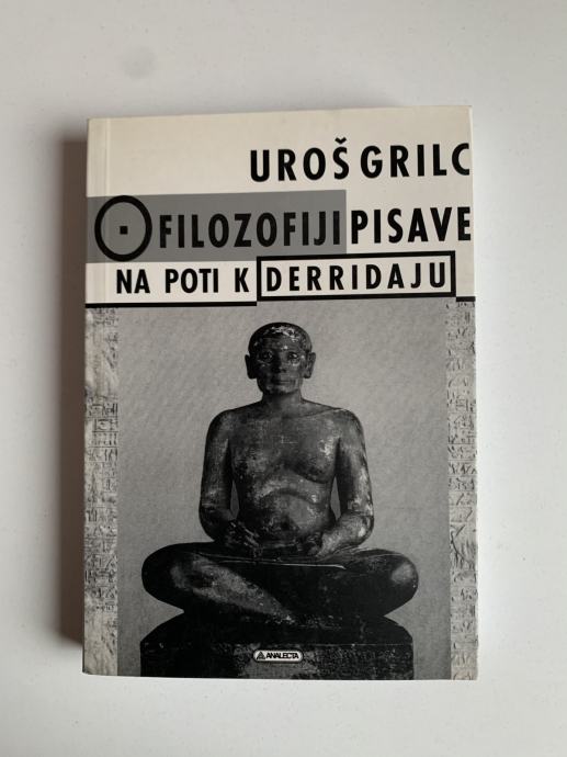 Uroš Grilc: O filozofiji pisave