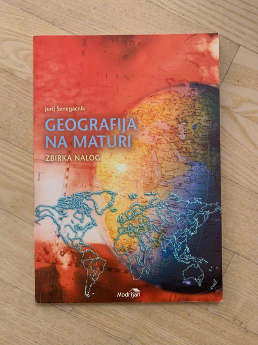 Geografija na maturi - zbirka nalog (Senegačnik)