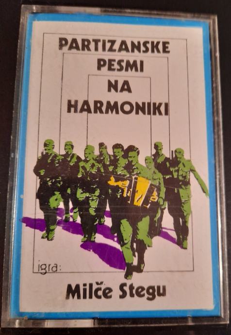 Avdio kaseta PARTIZANSKE PESMI NA HARMONIKI autor Milče Stegu